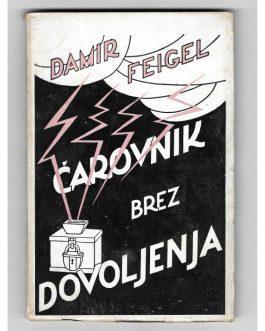 SLAVIC PRINTING IN FASCIST ITALY: Čarovnik brez dovoljenja [Magician without a Licence].